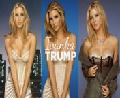 Ivanka Trump 🥵 from ivanka trump nakee image