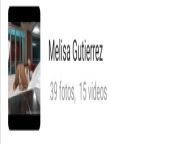Vendo el contenido de melisa Gutierrez from edith stephany gutierrez