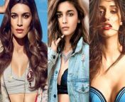1. Kriti Sanon. 2. Alia Bhatt. 3. Disha Patani. Pick one action for each celeb. 1.Blowjob and dirty talk 2.Get spanked by her 3.Doggystyle sex from nude actress kriti sanon giving blowjob